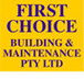 First Choice Building  Maintenance Pty Ltd - Builders Adelaide