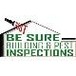 Be Sure Building & Pest Inspections - Builders Adelaide 0