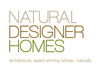 Natural Designer Homes